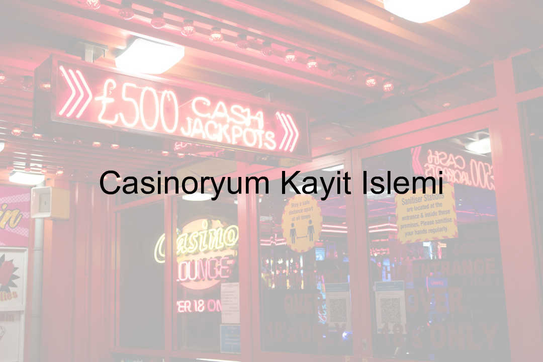 Casinoryum Kayıt İşlemi 6 Casinoryum Kayıt